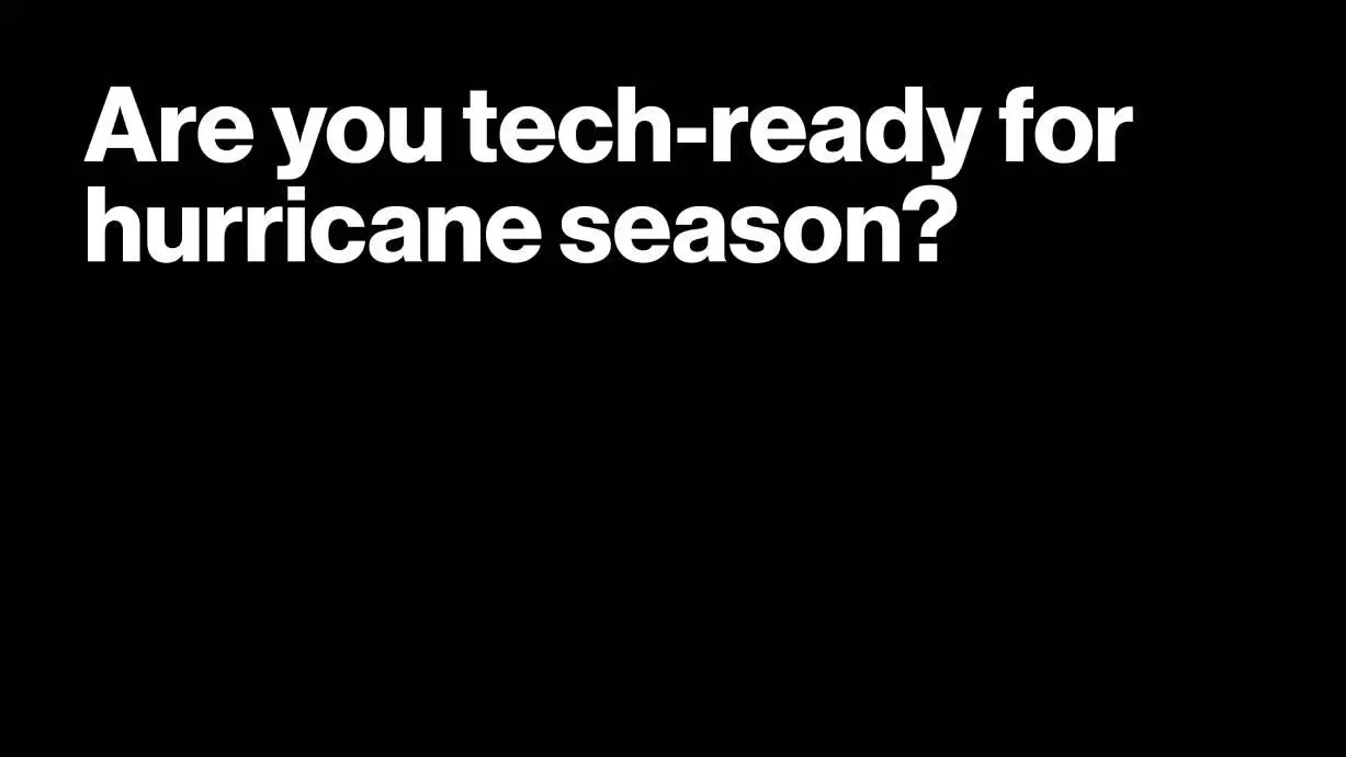 We all need a digital plan before storms hit | Verizon